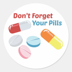 Vergessen Sie Ihre Tabletten nicht Runder Aufkleber