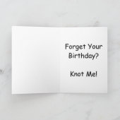 Vergessen Sie Ihren Geburtstag? Knoten Sie mich! Karte (Innenseite)
