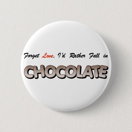 Vergessen Sie Liebe, ich würde fallen eher in Button (Vorderseite)