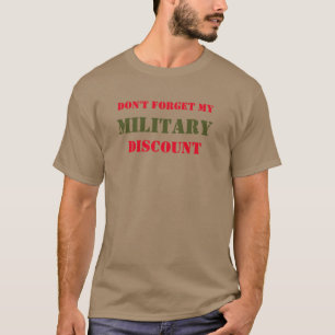 VERGESSEN SIE MEINEN MILITÄRISCHEN ERMÄSSIGUNGSNAC T-Shirt