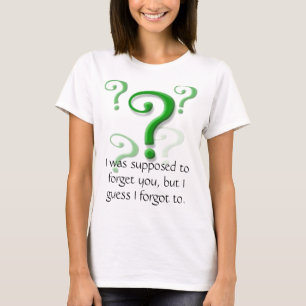 Vergessen Sie mich nicht T-Shirt
