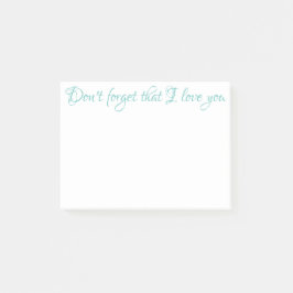 VERGESSEN SIE NICHT, DASS ICH IHNEN DIE LIEBE NACH POST-IT KLEBEZETTEL