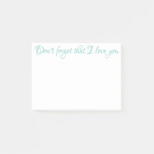 VERGESSEN SIE NICHT, DASS ICH IHNEN DIE LIEBE NACH POST-IT KLEBEZETTEL