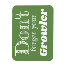 Vergessen Sie nicht, dass Ihr Growler Craft Bierbr Magnet