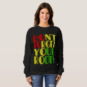 Vergessen Sie nicht, dass Sie einen schwarz-afrika Sweatshirt (Vorne ganz)