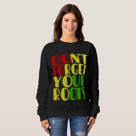 Vergessen Sie nicht, dass Sie einen schwarz-afrika Sweatshirt (Vorne ganz)