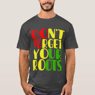 Vergessen Sie nicht, dass Sie einen schwarz-afrika T-Shirt