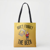 Vergessen Sie nicht den bierfreudigen Cartoon Tasche (Vorderseite)