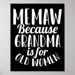 Vergessen Sie nicht, denn Oma ist für alte Frauen Poster