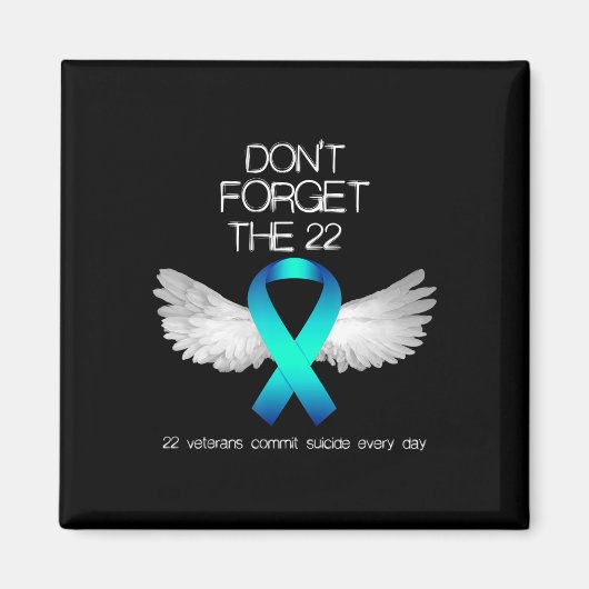 Vergessen Sie nicht die 22 Veteranen, die PTSD Sui Magnet (Vorne)
