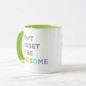 Vergessen Sie nicht, fantastisch zu sein Tasse (Vorderseite Links)