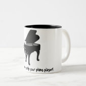 Vergessen Sie nicht, Ihren Klavierspieler zu Zweifarbige Tasse (VorderseiteRechts)