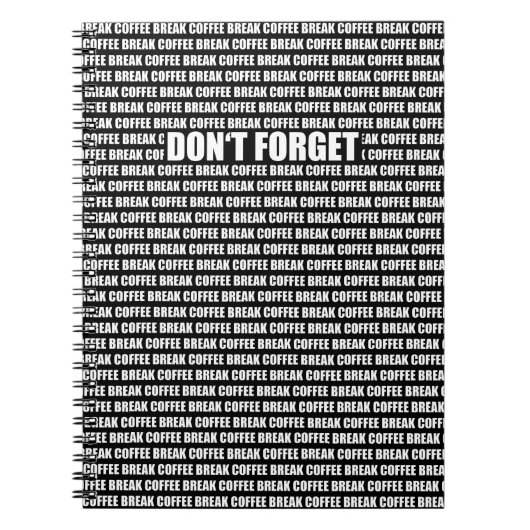 Vergessen Sie nicht - Kaffeepause Notizblock (Vorderseite)