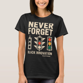 Vergessen Sie nicht schwarze Innovationsverkehrssi T-Shirt