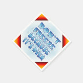 Vergessen Sie nicht, weil es vorbei ist Serviette (Ecke)