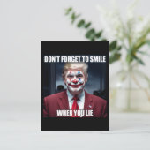 Vergessen Sie nicht zu lächeln, wenn Sie Trump Clo Postkarte (Stehend Vorderseite)
