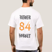 VERGESSEN SIE NIE 84 T-Shirt (Rückseite)