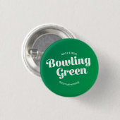 Vergessen Sie nie Bowling Green Button (Vorne & Hinten)