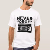 Vergessen Sie nie das VHS Funny Tshirt (Vorderseite)