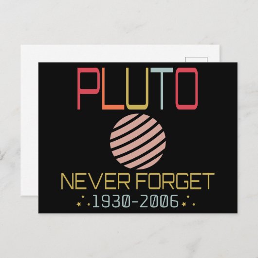 Vergessen Sie nie, dass Pluto Retro Funny Space, W Postkarte (Vorne/Hinten)