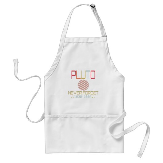 Vergessen Sie nie, dass Pluto Retro Funny Space, W Schürze (Vorne)