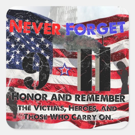 Vergessen Sie nie den 11. September Quadratischer Aufkleber (Vorderseite)