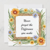 Vergessen Sie nie den Unterschied, den Sie Blumen  Karte (Vorderseite)