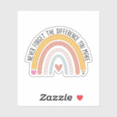 Vergessen Sie nie den Unterschied, den Sie machen, Aufkleber (Blatt)