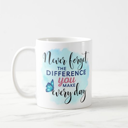 Vergessen Sie nie den Unterschied, den Sie schätze Kaffeetasse (Links)