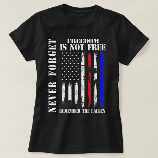 Vergessen Sie nie die Freiheit ist nicht die freie T-Shirt (Design vorne)