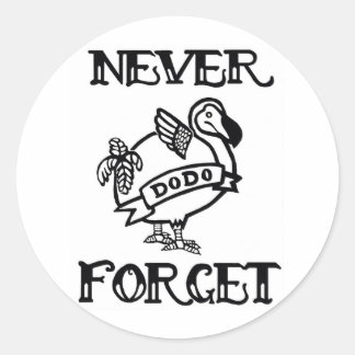 Vergessen Sie nie - Dodo Runder Aufkleber