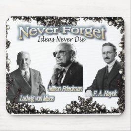 Vergessen Sie nie Friedman, Hayek, Mises Mousepad