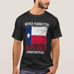 Vergessen Sie nie für Texas Flag Support zu beten T-Shirt