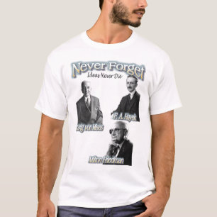 Vergessen Sie nie Hayek, Mises, Friedman, viel T-Shirt