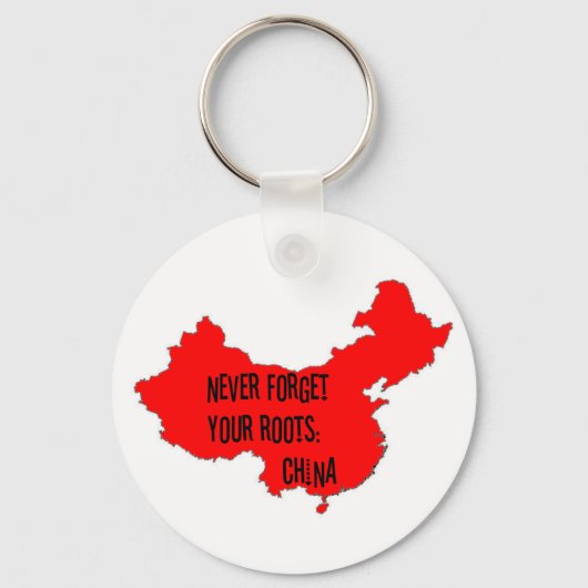 Vergessen Sie nie Ihre Wurzeln: China Schlüsselanhänger (Vorderseite)