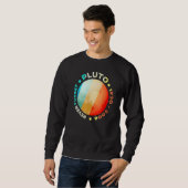 Vergessen Sie nie Pluto Funny Retro Planet Space S Sweatshirt (Vorne ganz)