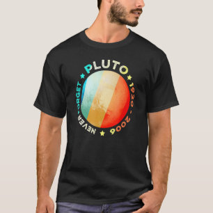 Vergessen Sie nie Pluto Funny Retro Planet Space S T-Shirt