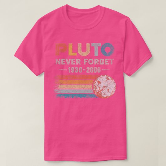 Vergessen Sie nie, Pluto Retro Style Space Science T-Shirt (Design vorne)