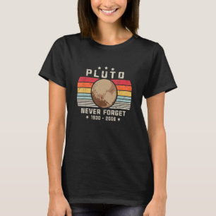 Vergessen Sie nie, Pluto Retro Style Space Science T-Shirt