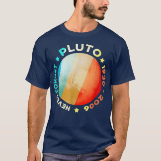 Vergessen Sie nie Pluto Shirts Funny Retro Planet