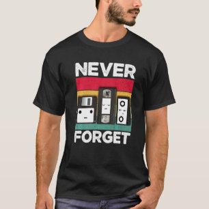 Vergessen Sie nie Retro für Männer aus den 90er od T-Shirt