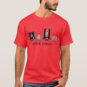 Vergessen Sie nie T-Shirt