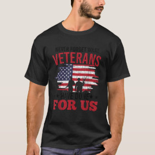Vergessen Sie nie, was Veteranen den Veteranen Tag T-Shirt