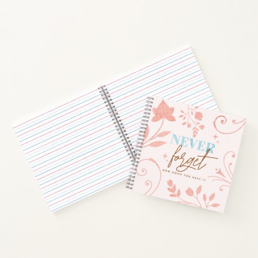Vergessen Sie nie, wie gut Sie es Faith Pink haben Notizblock (Innenseite)