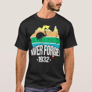 Vergessen Sie niemals Australien Emu-Krieg 1932 Au T-Shirt