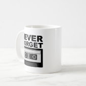 Vergessen Sie niemals Cassette Funny Mug Kaffeetasse (Vorderseite Links)