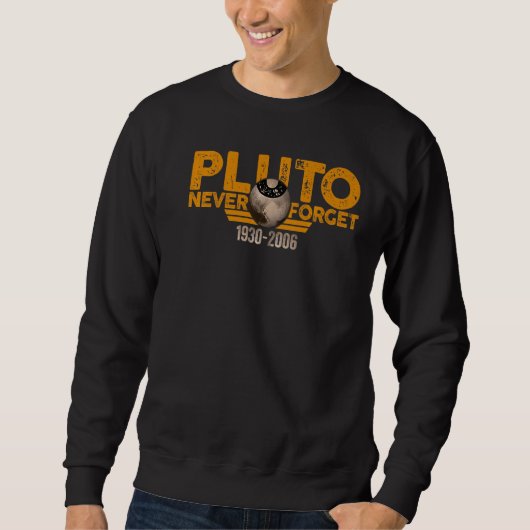 Vergessen Sie niemals den Pluto Retro Style Space Sweatshirt (Vorderseite)