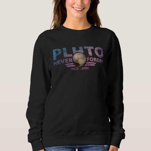 Vergessen Sie niemals den Pluto Retro Style Space  Sweatshirt (Vorderseite)