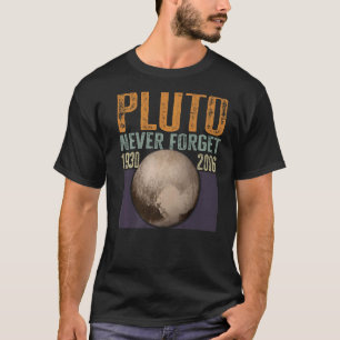 Vergessen Sie niemals den Pluto Retro Style Space T-Shirt