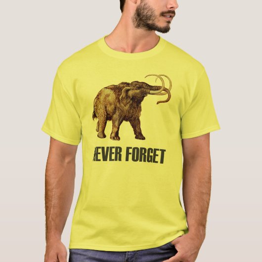 Vergessen Sie niemals den Wooly Mammoth T - Shirt (Vorderseite)
